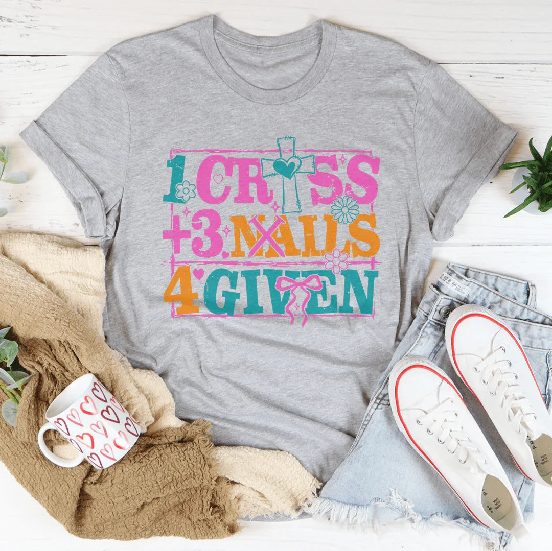 1 Cross +3 Nails 4 Given Tee Ultra-Soft Statement T-Shirt Peachy Sunday
