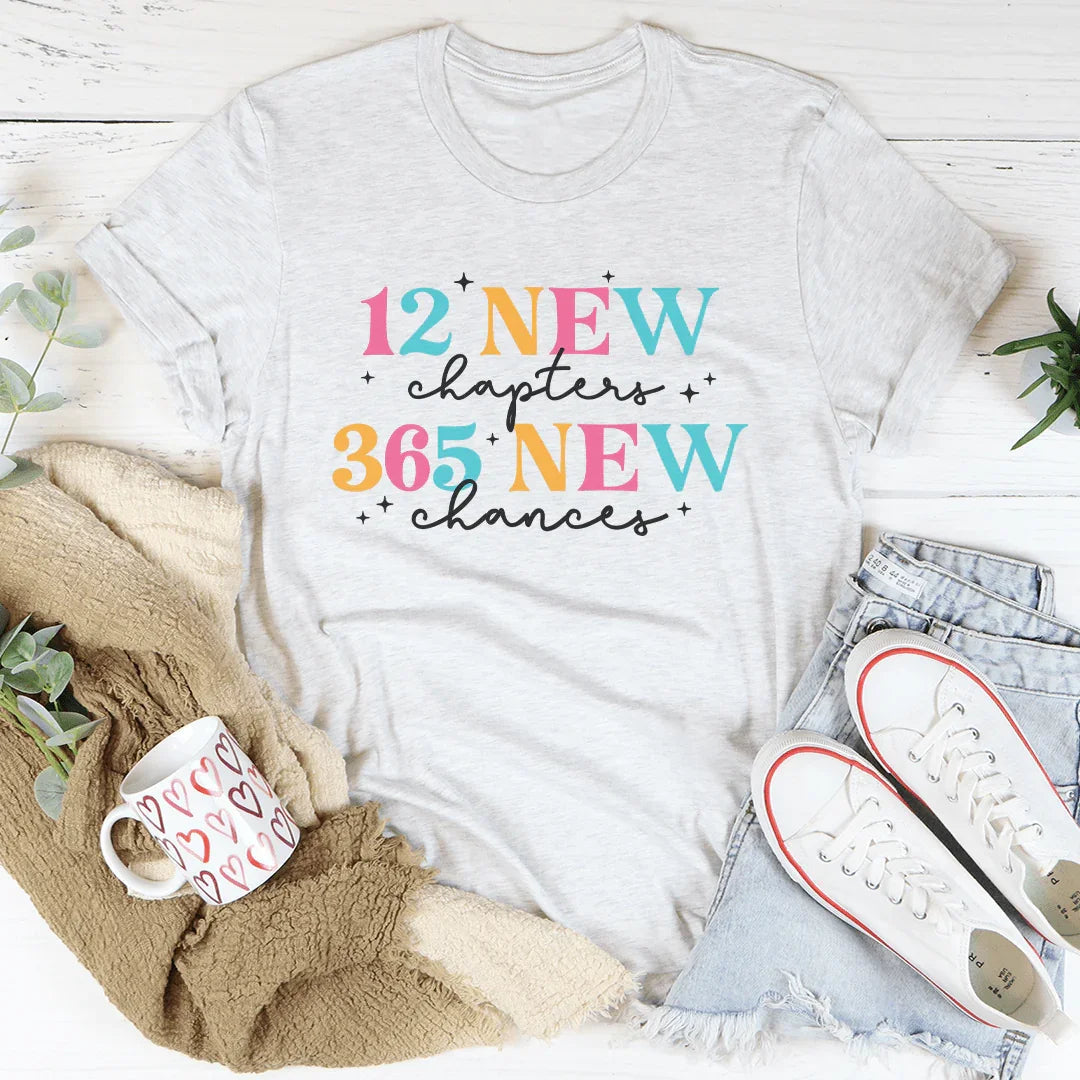 12 New Chapters 12 New Chances Tee Ultra-Soft Shirt Peachy Sunday