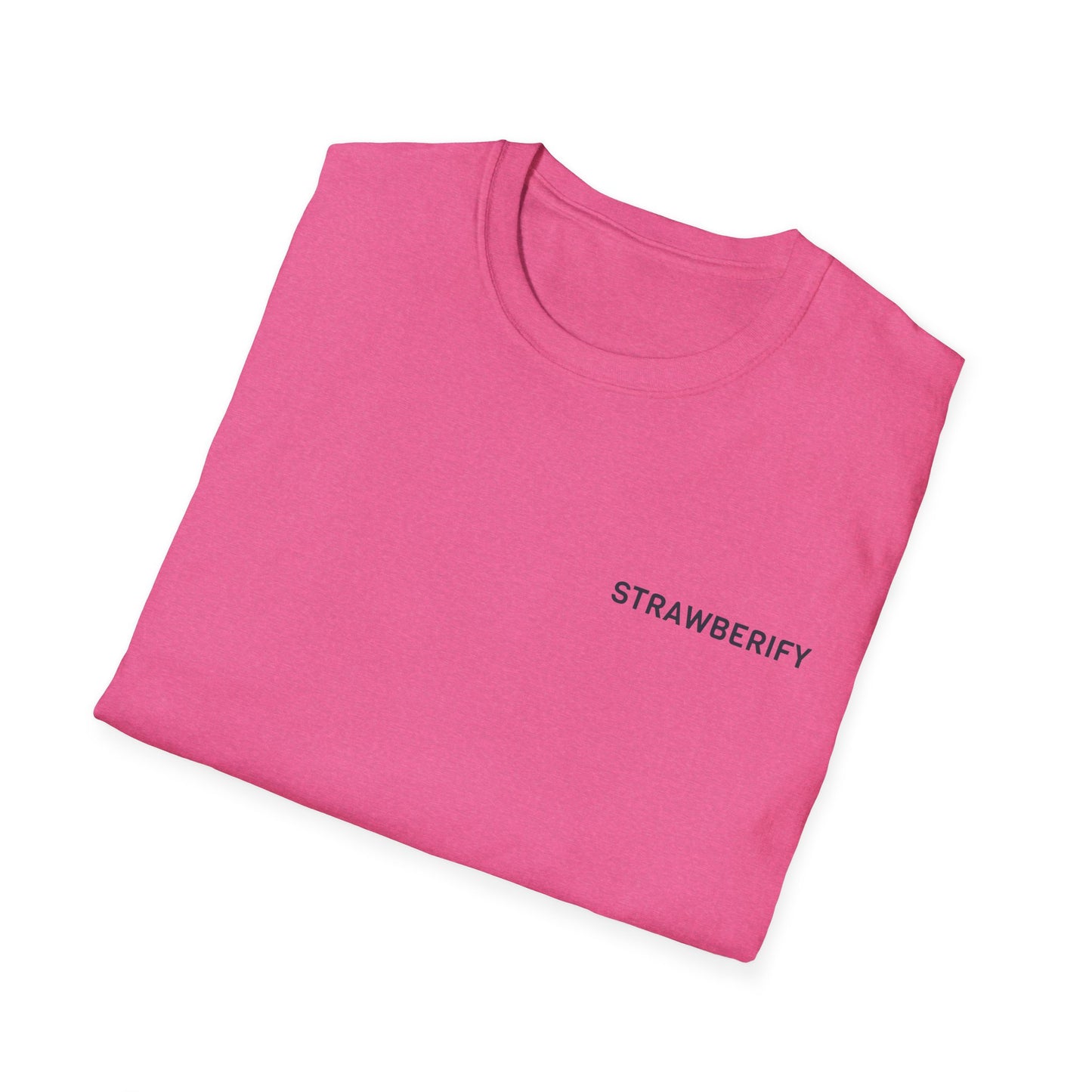 Strawberify Unisex Softstyle T-Shirt - Fun and Casual Apparel for Summer Vibes