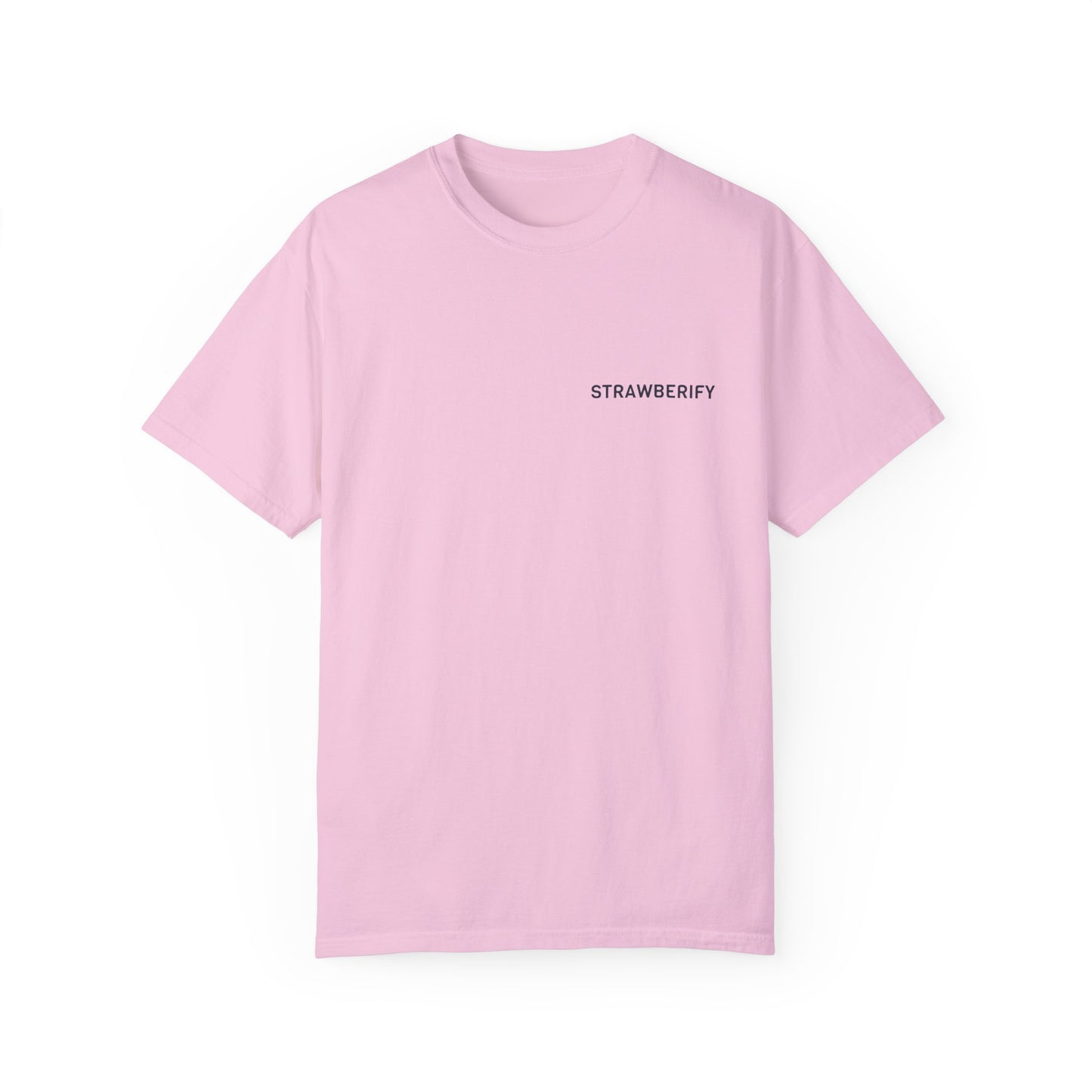 Unisex Garment-Dyed T-Shirt - STRAWBERIFY Graphic Tee for Casual Vibes
