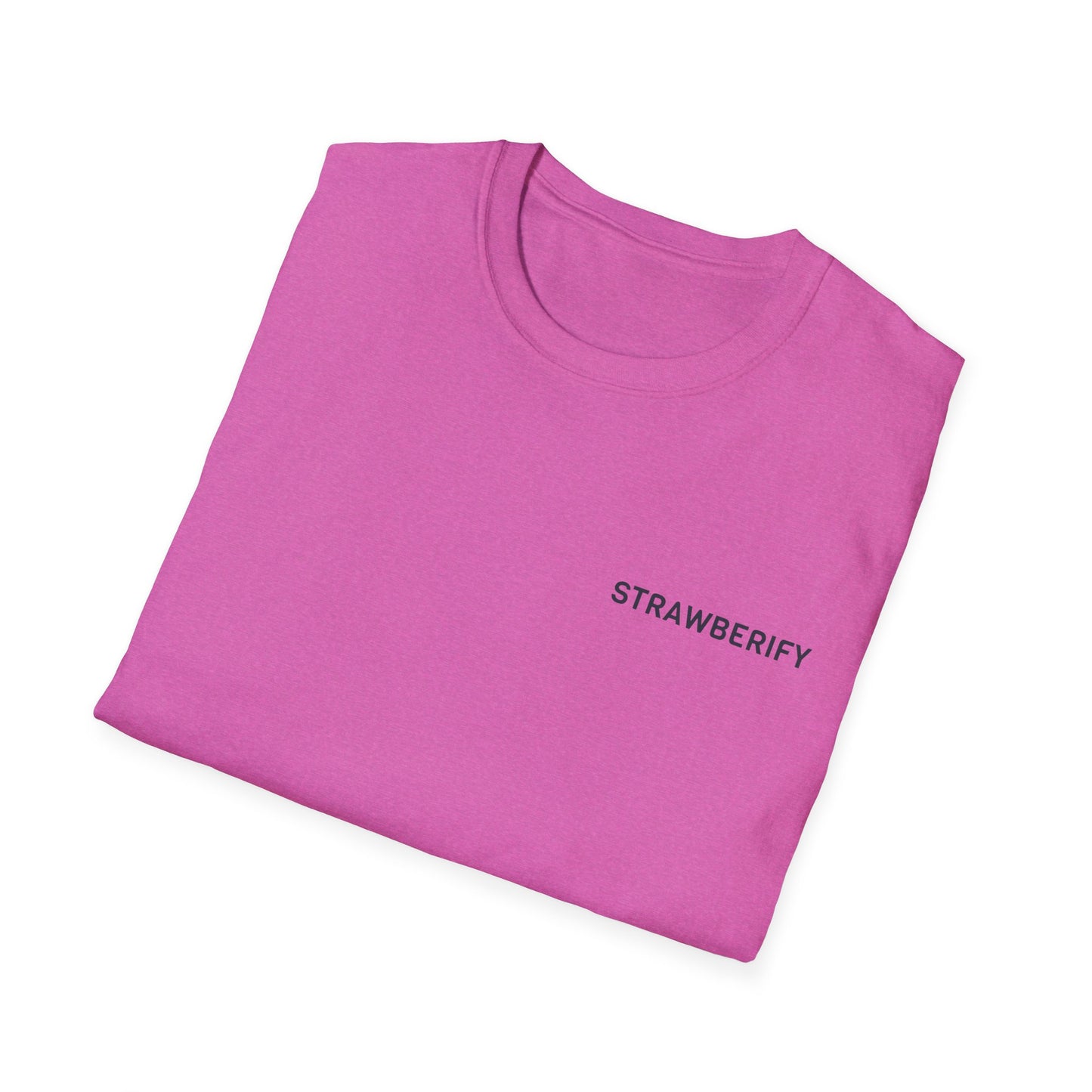 Strawberify Unisex Softstyle T-Shirt - Fun and Casual Apparel for Summer Vibes