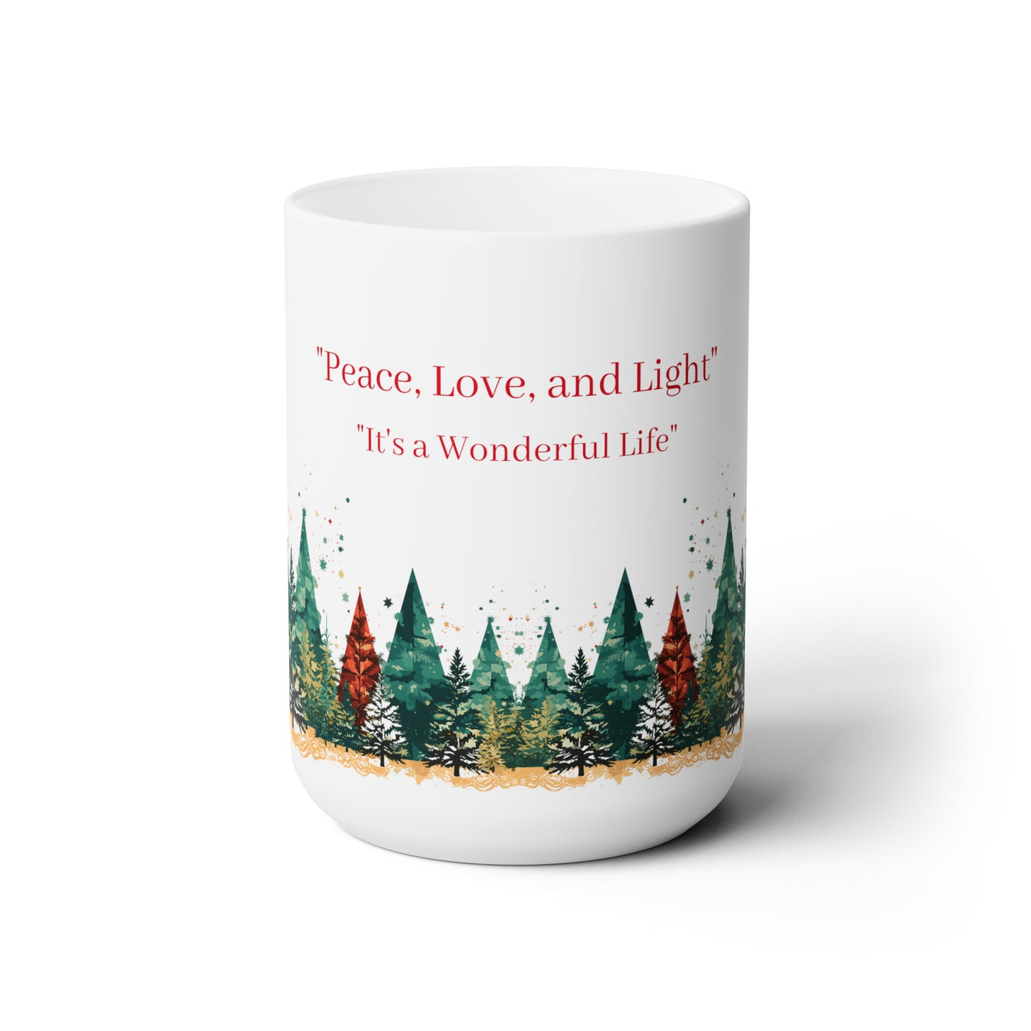 Peace, love and life colorful design Christmas Ceramic Mug15oz