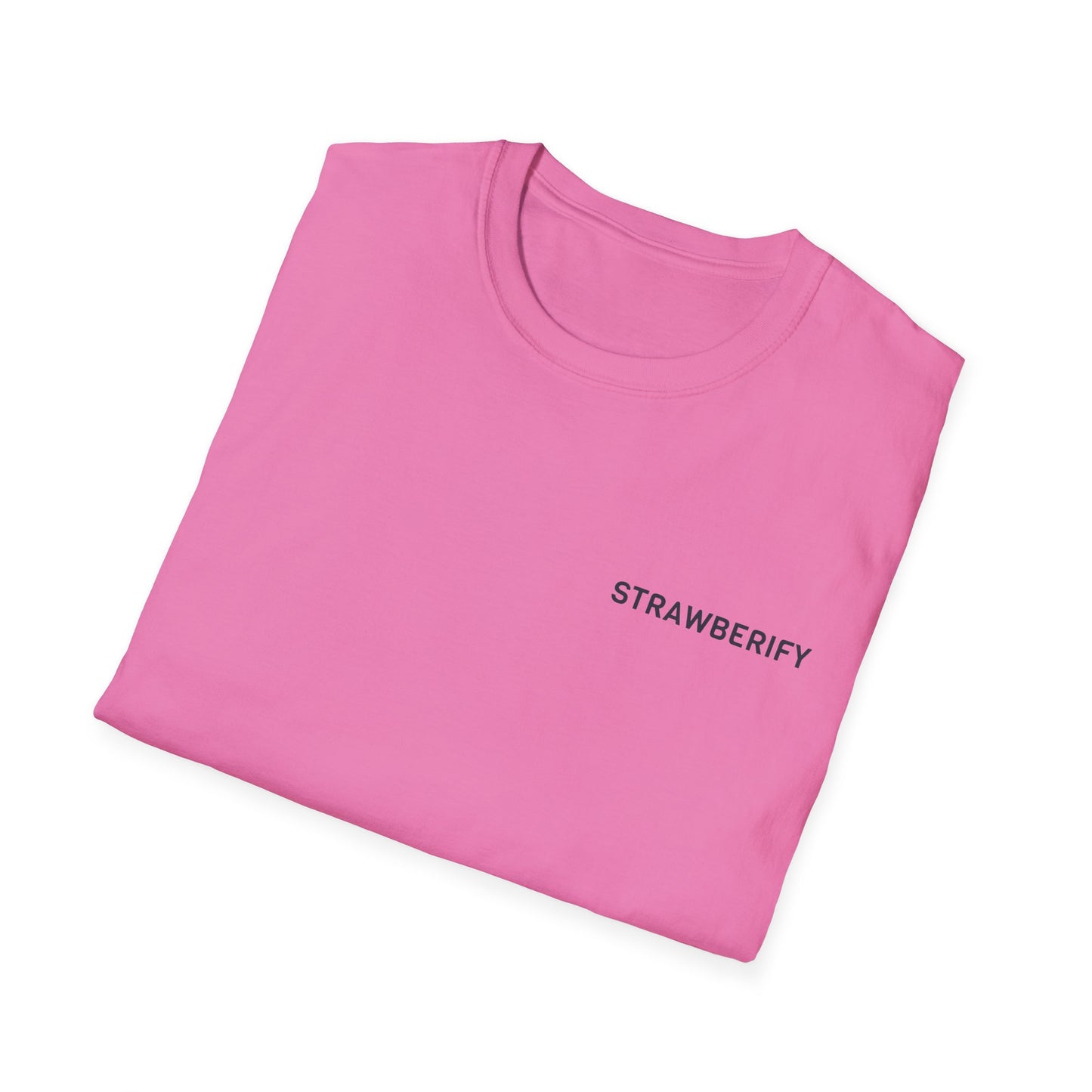 Strawberify Unisex Softstyle T-Shirt - Fun and Casual Apparel for Summer Vibes