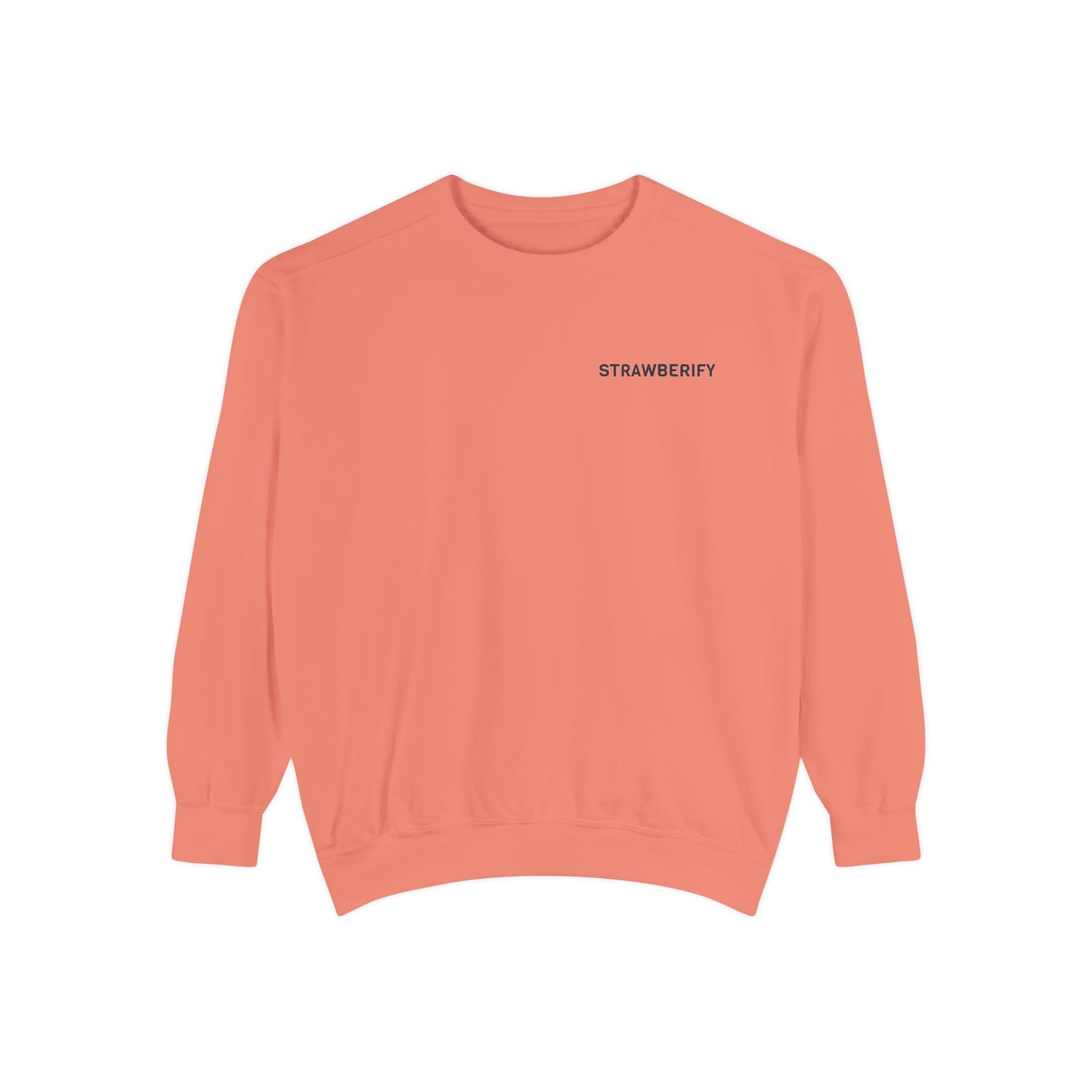 Unisex Garment-Dyed Sweatshirt - Chill Vibes with STRAWBERIFY Text