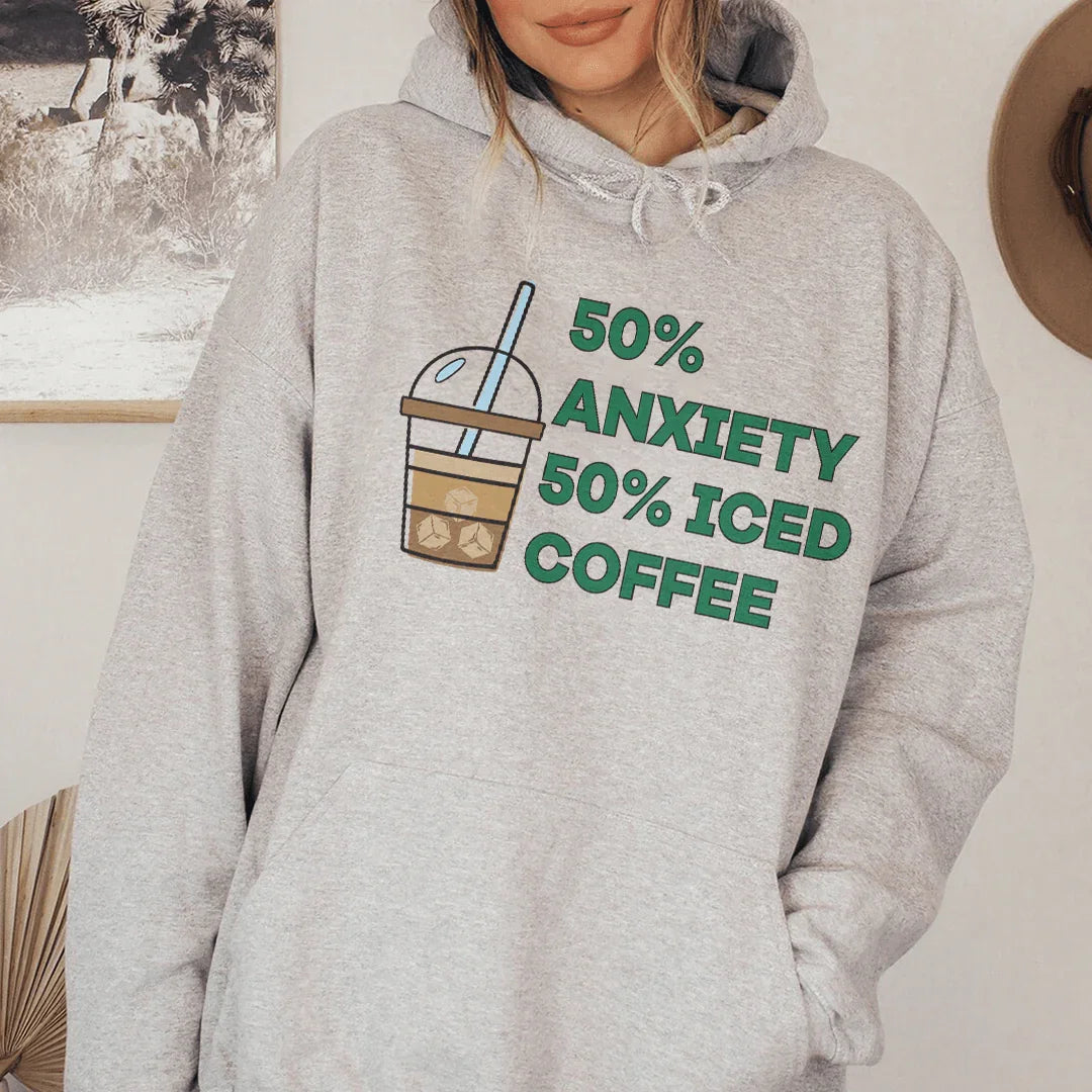 Anxiety Iced Coffee Hoodie 50% Cotton 50% Polyester Peachy Sunday