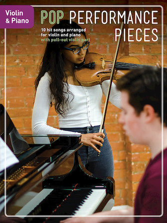 Pop Performance Pieces 10 Hit Songs Violin and Piano Violin Music Sales America