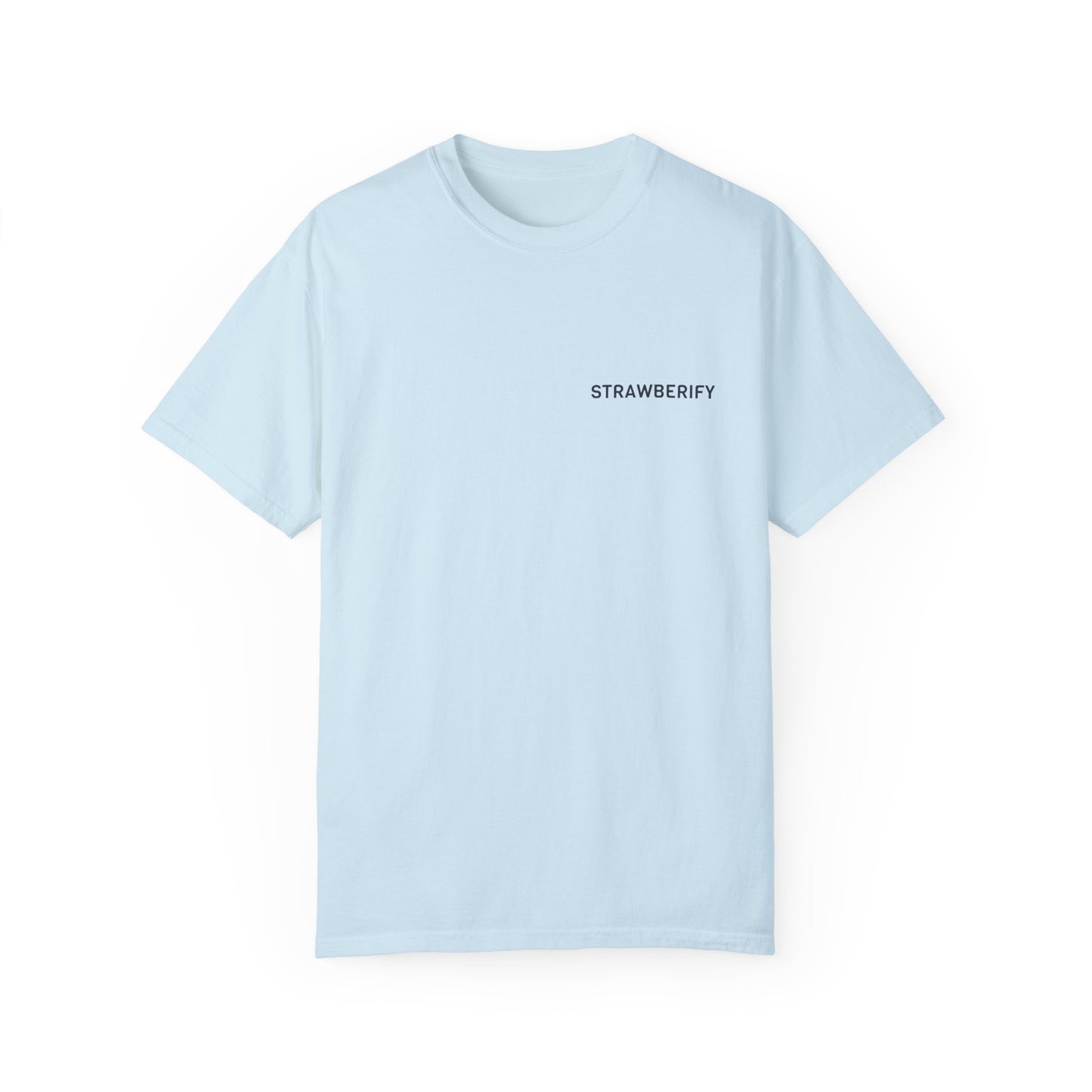 Unisex Garment-Dyed T-Shirt - STRAWBERIFY Graphic Tee for Casual Vibes