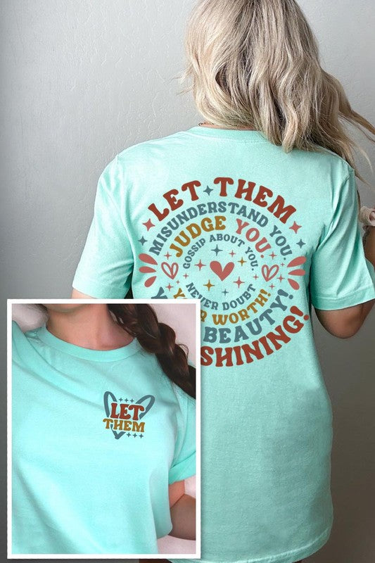 Let Them Graphic T Shirts