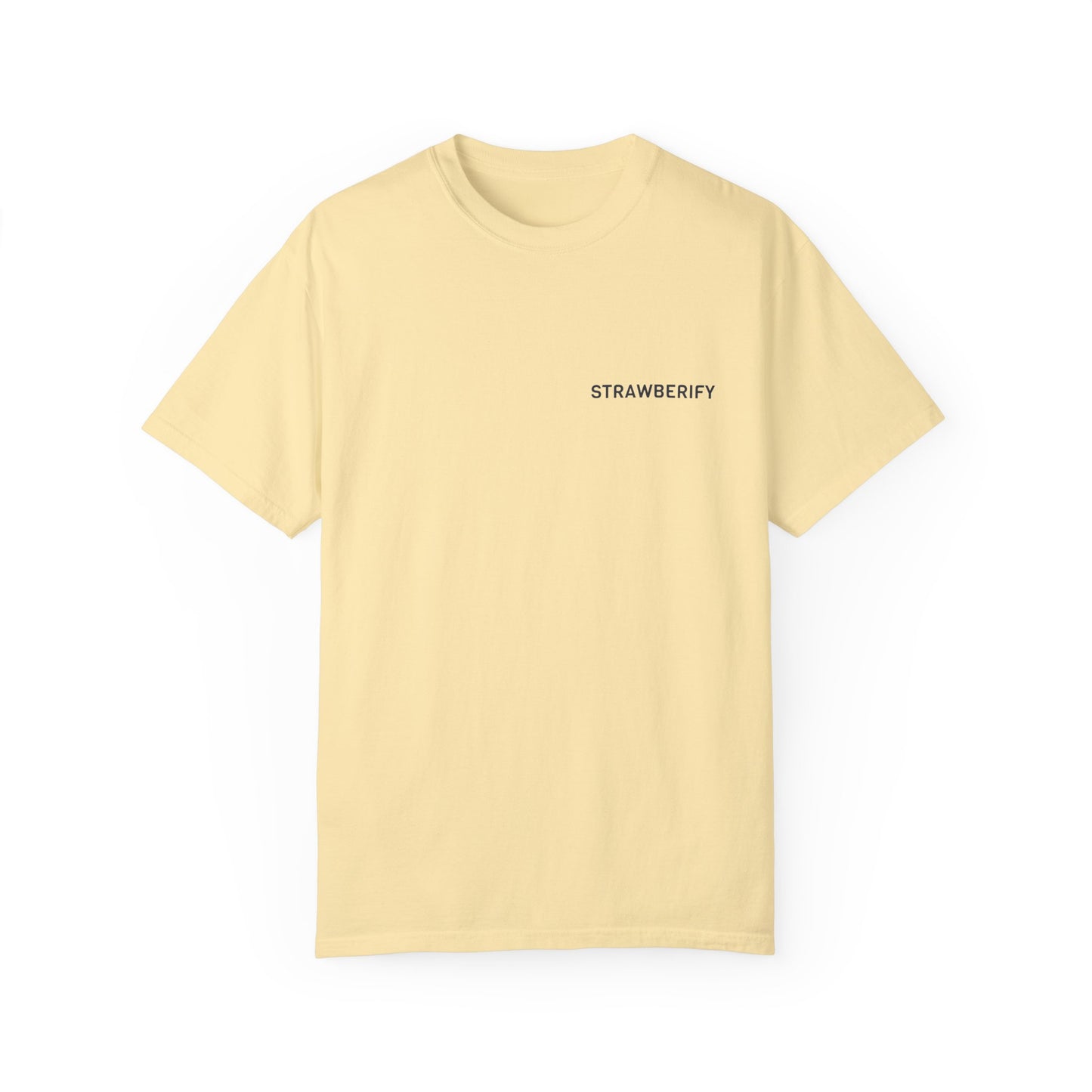Unisex Garment-Dyed T-Shirt - STRAWBERIFY Graphic Tee for Casual Vibes