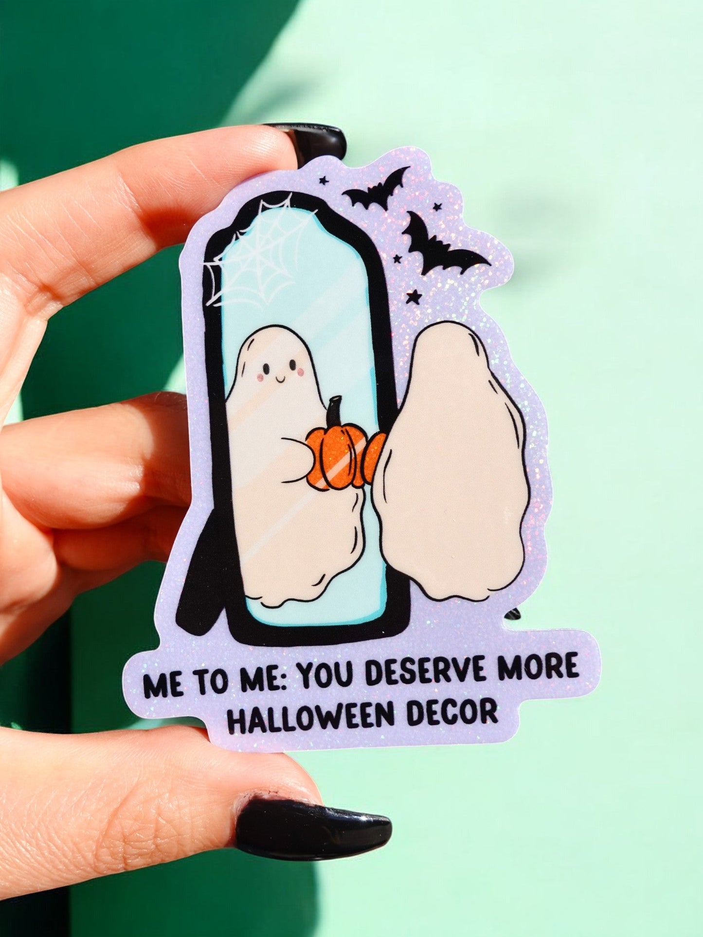You Deserve More Halloween Decor Ghosty Vinyl Sticker