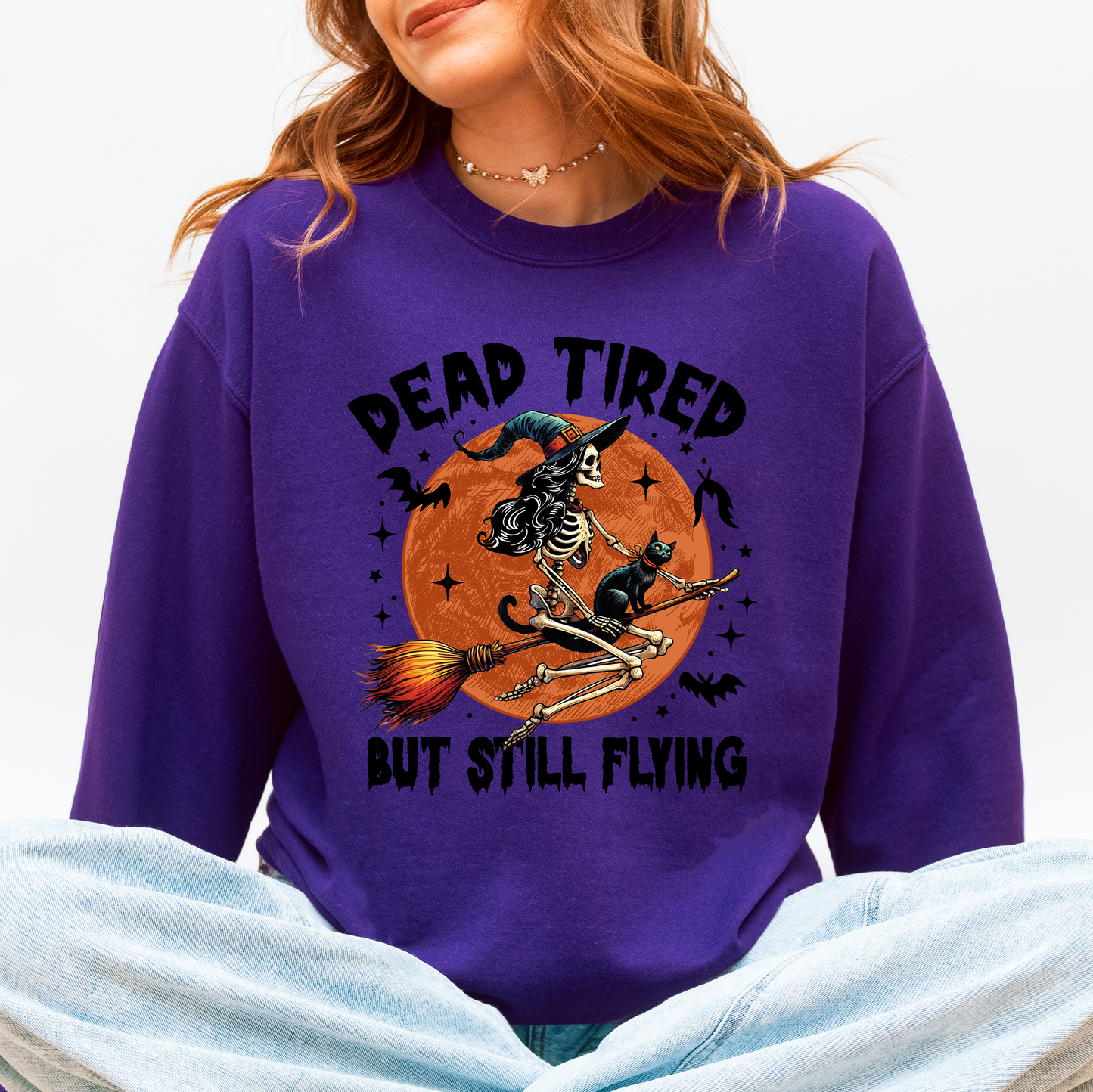 Dead Tired But Still Flying Halloween Witch Sweatshirt Refinery Number One