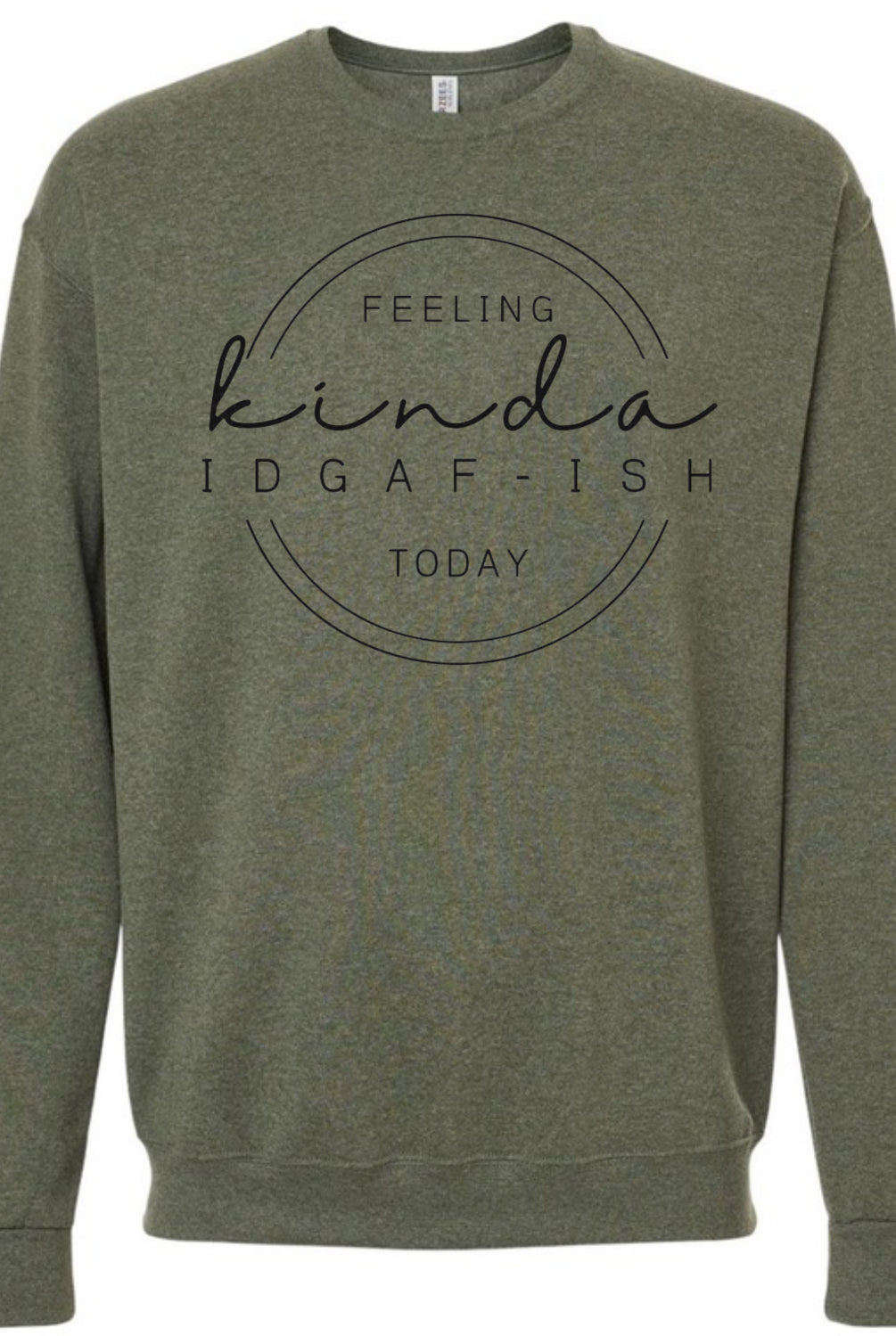 Feeling IDGAF-ish Today Graphic Tee Casual Comfort T-Shirt