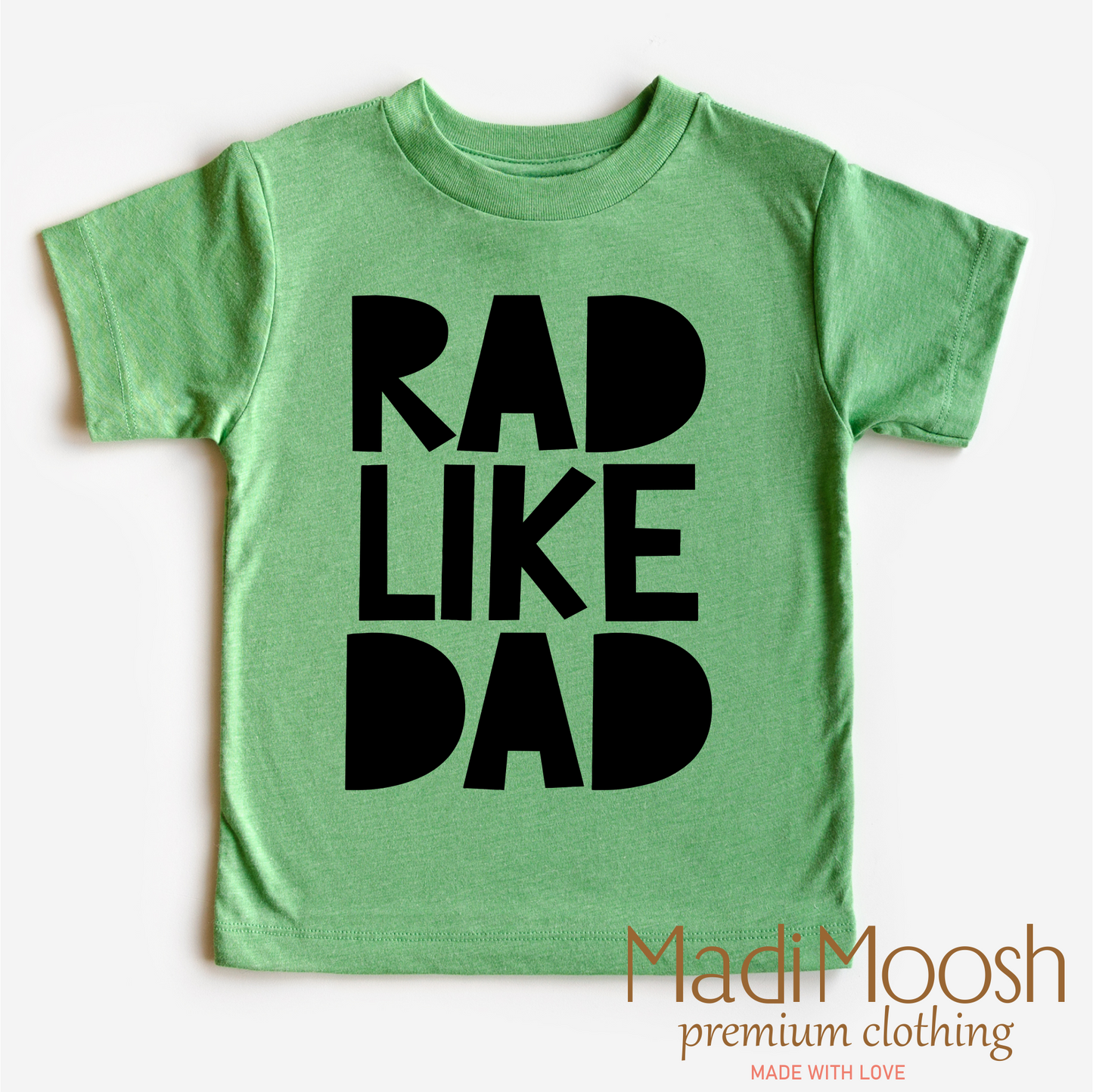 Rad Like Dad Shirt - Cute Kids Tee