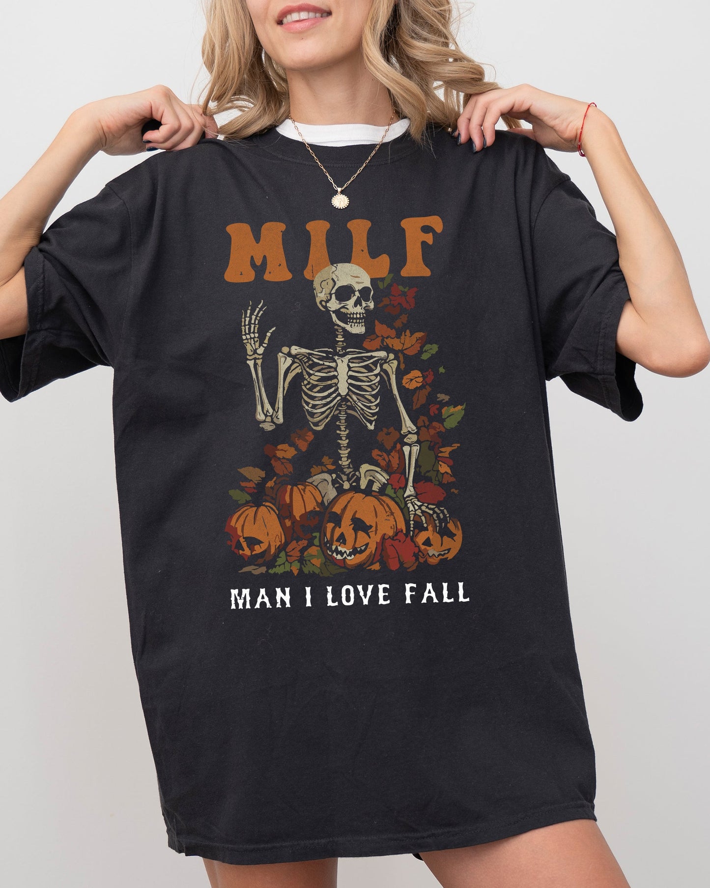 MILF, Man I Love Fall, Halloween, Autumn, Skeleton, Funny, Thanksgiving Shirt Comfort Colors T-Shirt