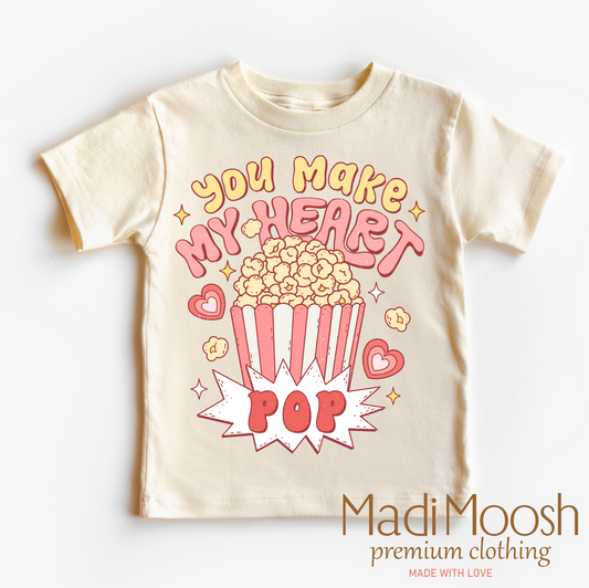 You Make My Heart Pop Valentine's Day Shirt - Pop Corn Valentine Tee
