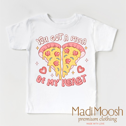 You Got A Pizza Of My Heart Valentine's Day Shirt - Valentine Tee
