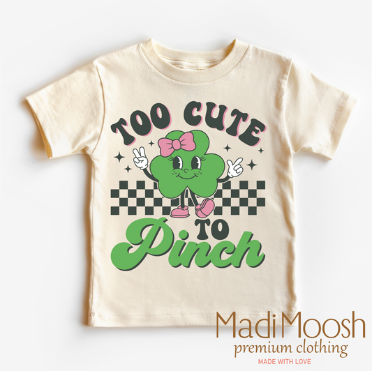 Too Cute To Pinch St. Patrick's Day Shirt - Kids St. Patrick's Day Tee