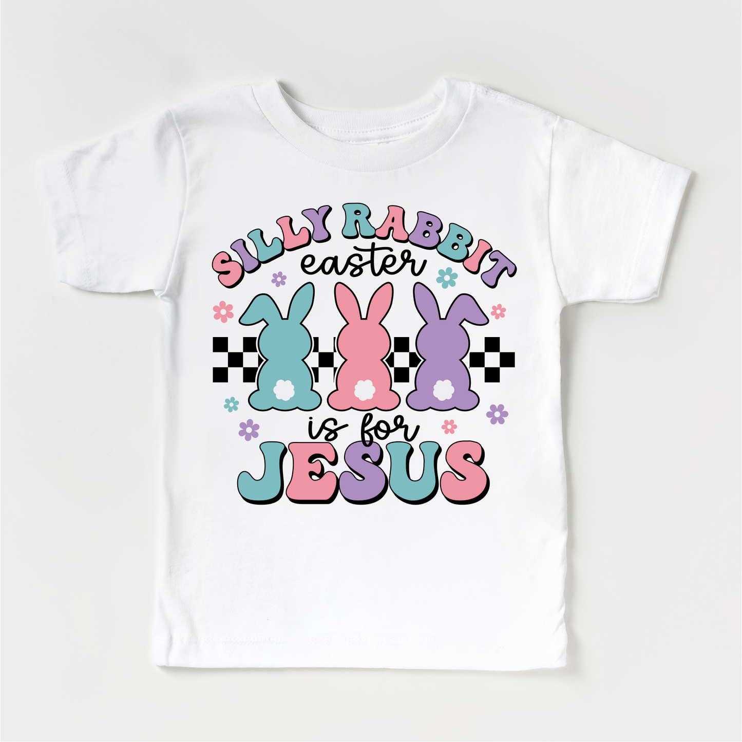 Silly Rabbit Easter Is For Jesus Shirt - Easter Tee