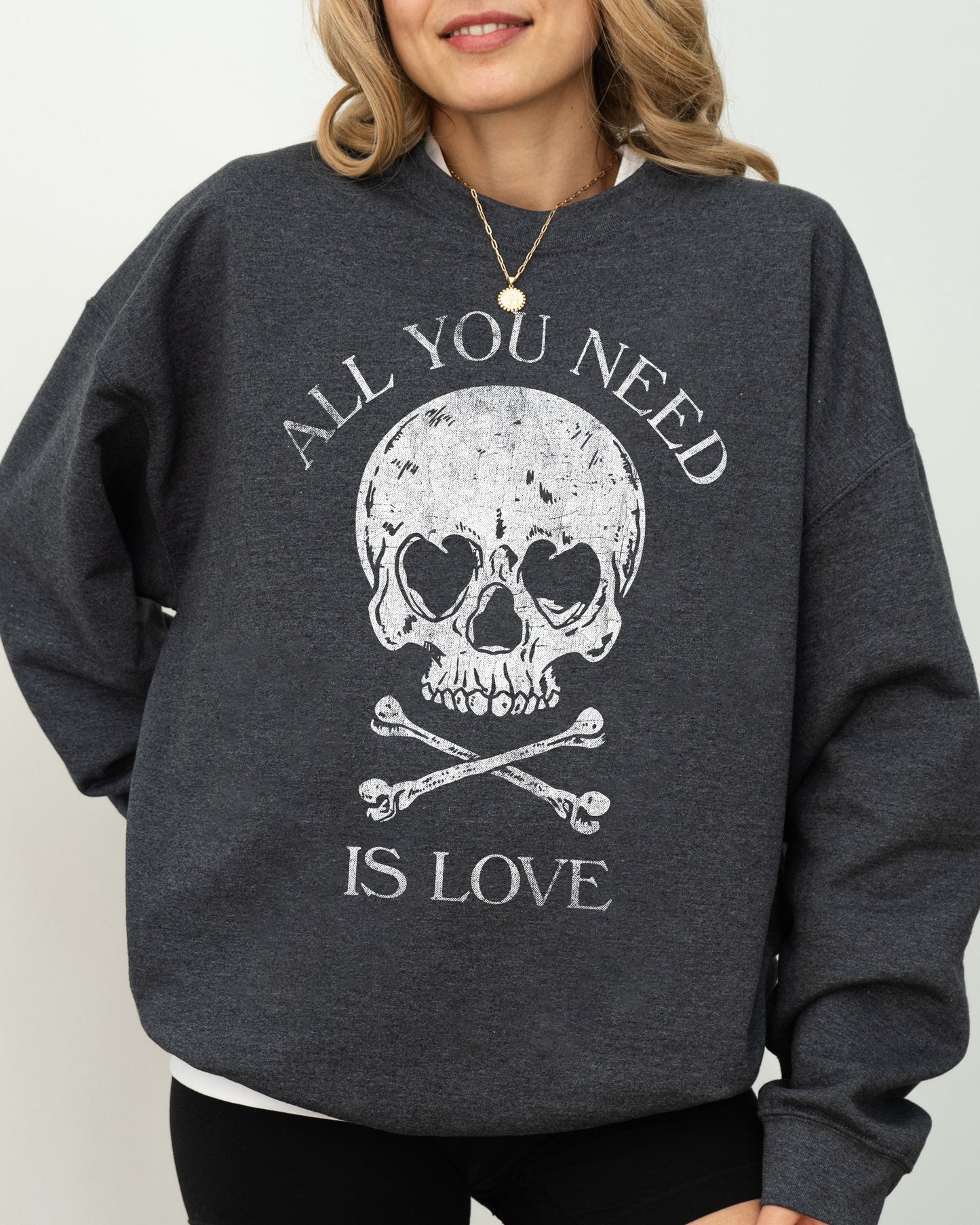 All You Need Is Love, Skull, Funny, Witch, Aesthetic, Meme, Halloween, Spooky, Costume Sweatshirt