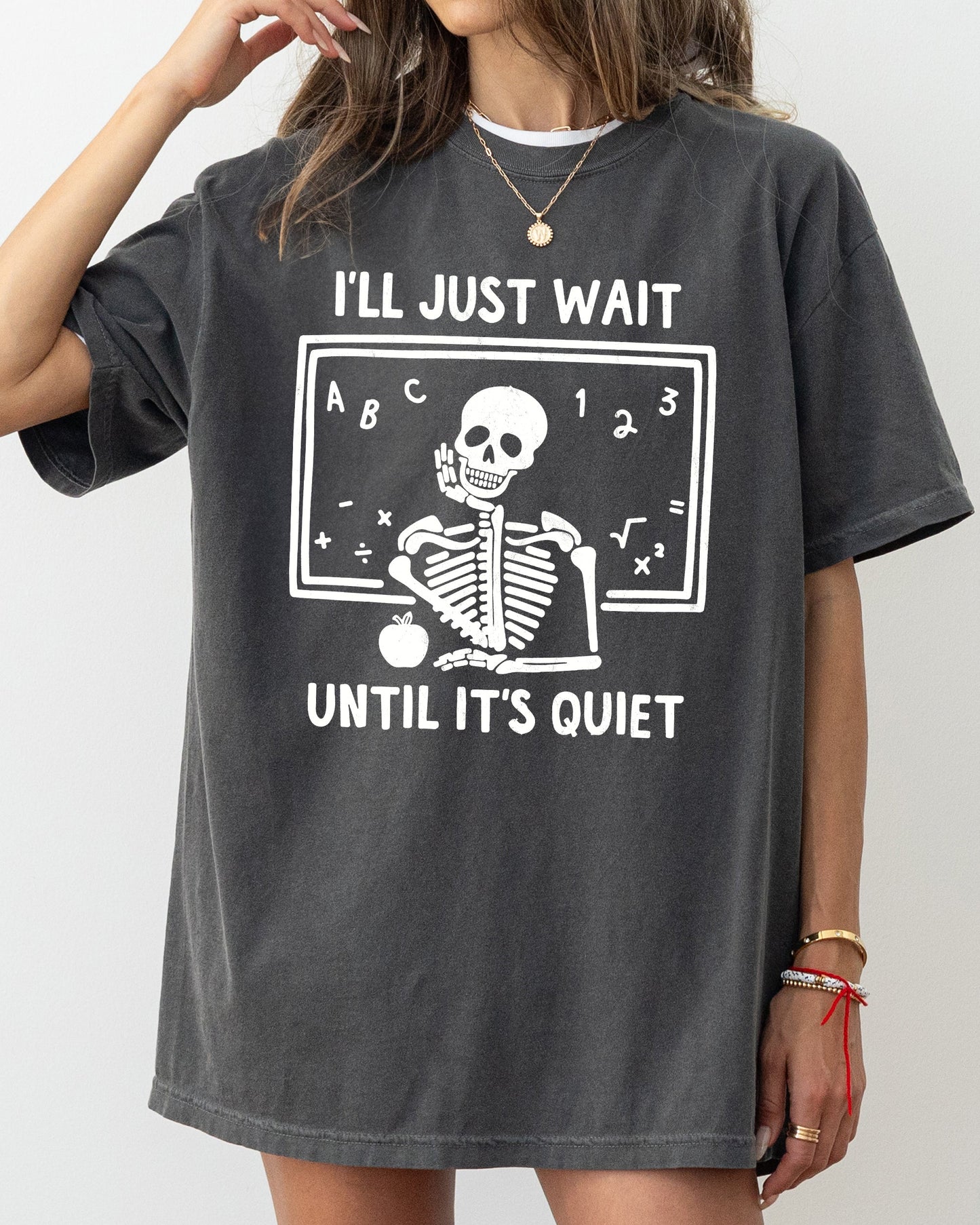 I'll Just Wait Teacher Skeleton Ghost Western Witch Skull Aesthetic Meme Halloween Costume Tshirt Comfort Colors T-Shirt