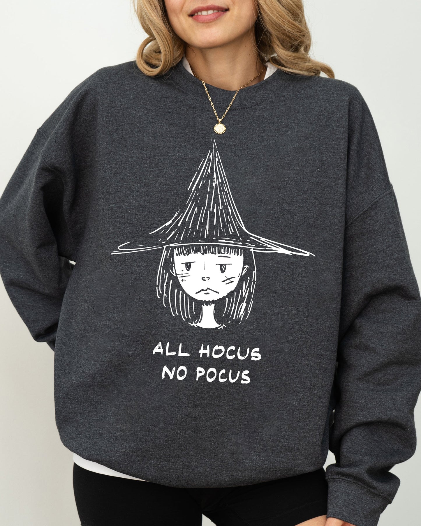 All Hocus No Pocus Skeleton Sweatshirt Witch Aesthetic Funny Halloween Costume