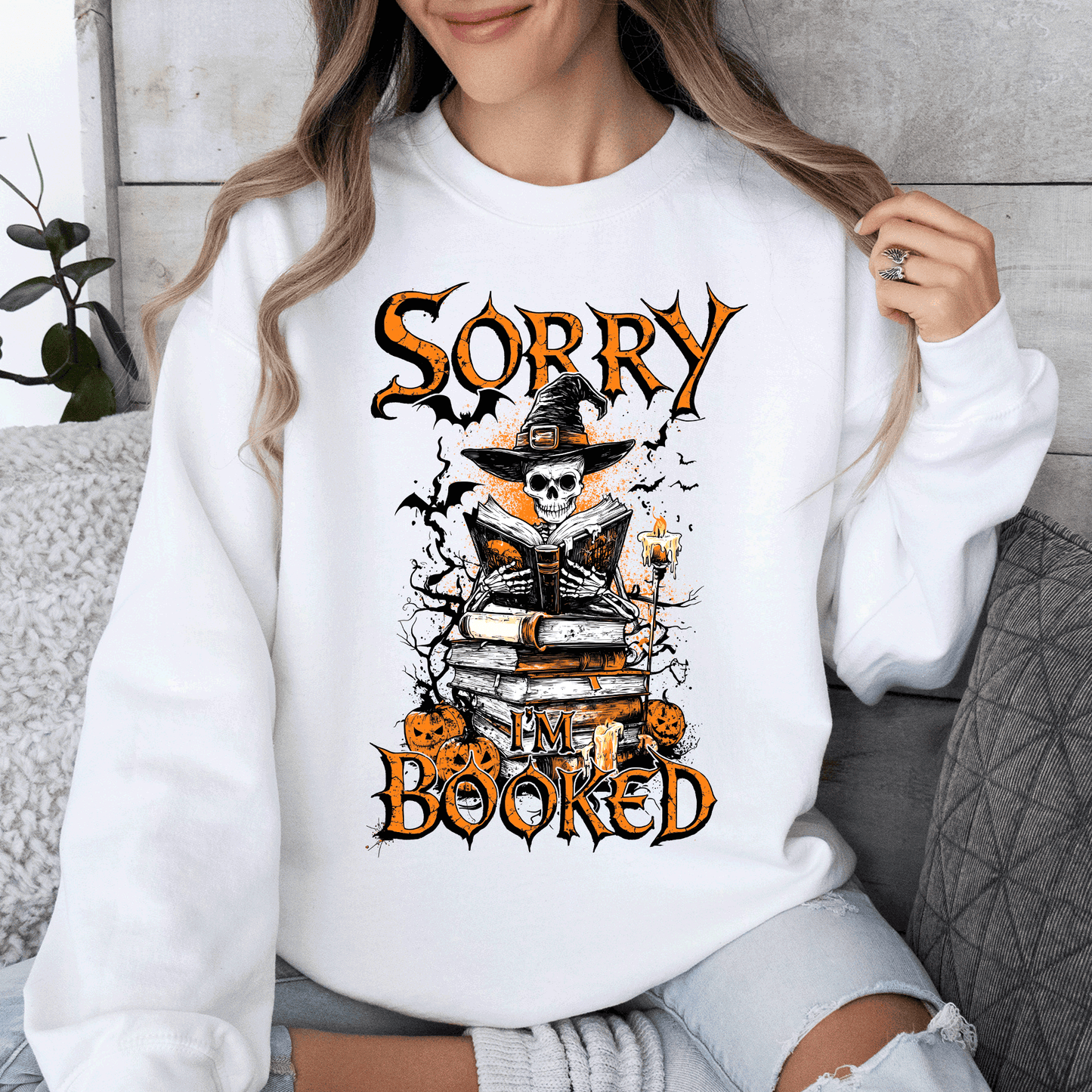 Sorry I'm Booked, Skeleton, Halloween, Library, Reading Sweatshirt