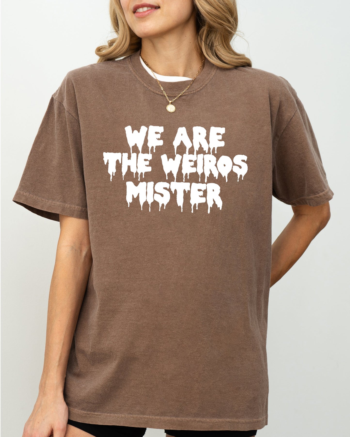 Funny Creepy Halloween Spooky Shirt Comfort Colors T-Shirt We Are The Weirdos Mister