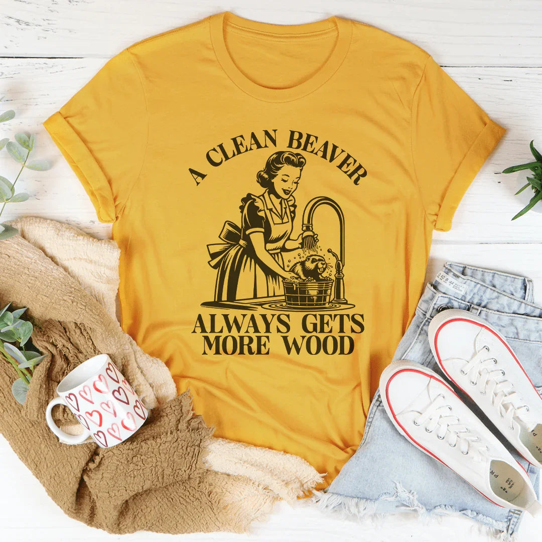 A Clean Beaver Always Gets More Wood Tee Ultra-Soft Cotton T-Shirt