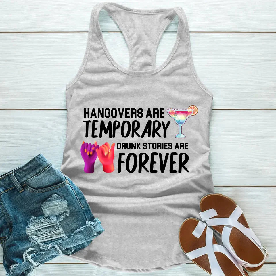 Drunk Stories Are Forever Tank Top Comfortable Semi-Fitted Shirt Adorb Custom Tees