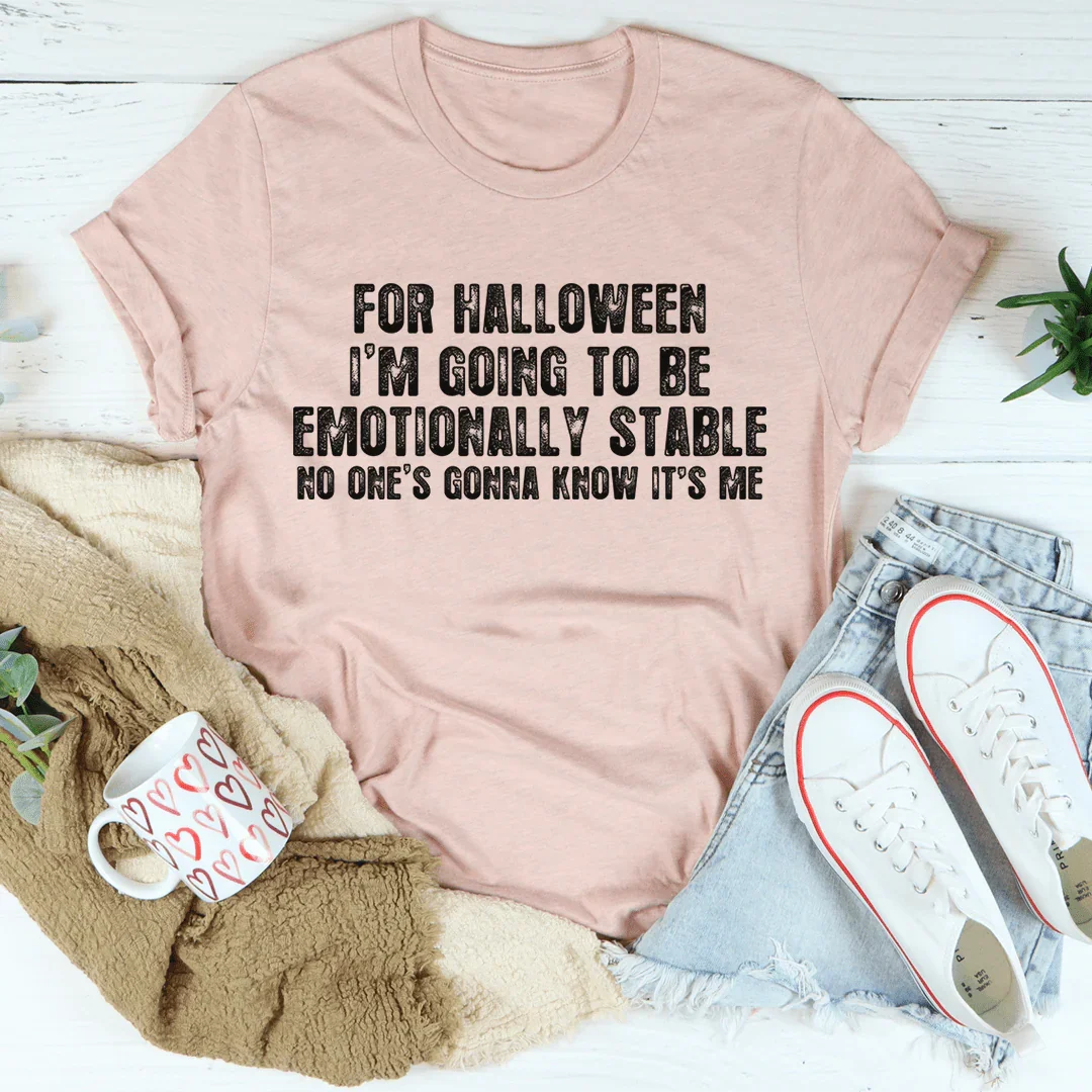 Emotionally Stable Halloween Tee Soft Lightweight Shirt Peachy Sunday