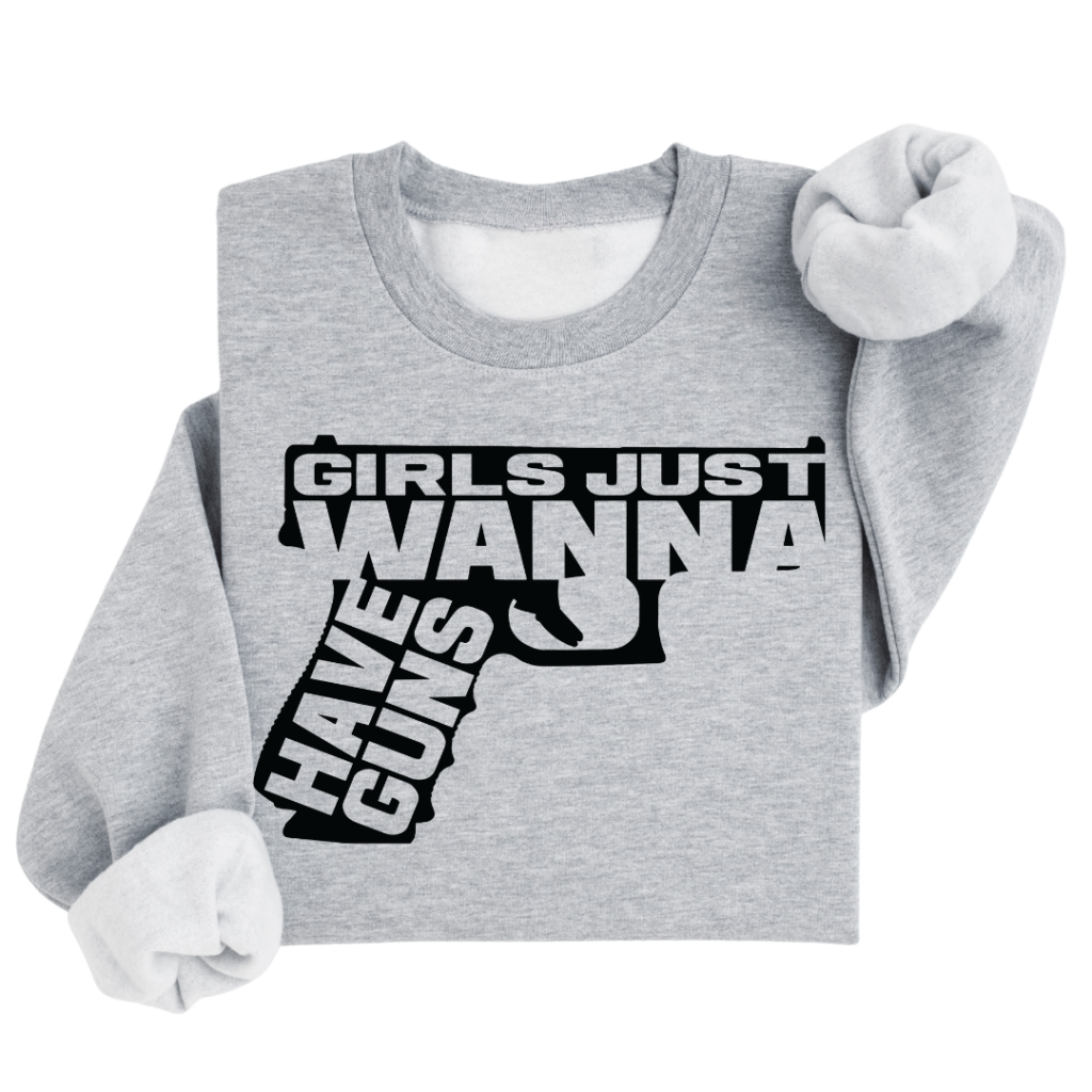Girls Just Wanna Sweatshirt Comfy Boyfriend Fit Pullover Carry Girl Gear