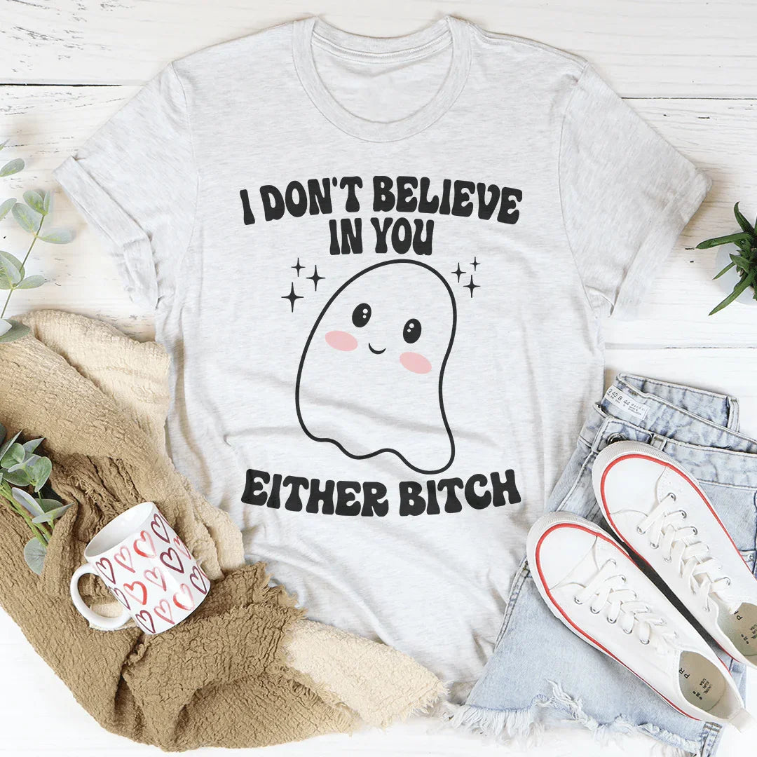 I Don't Believe In You Either Halloween Tee Soft Lightweight T-Shirt Peachy Sunday