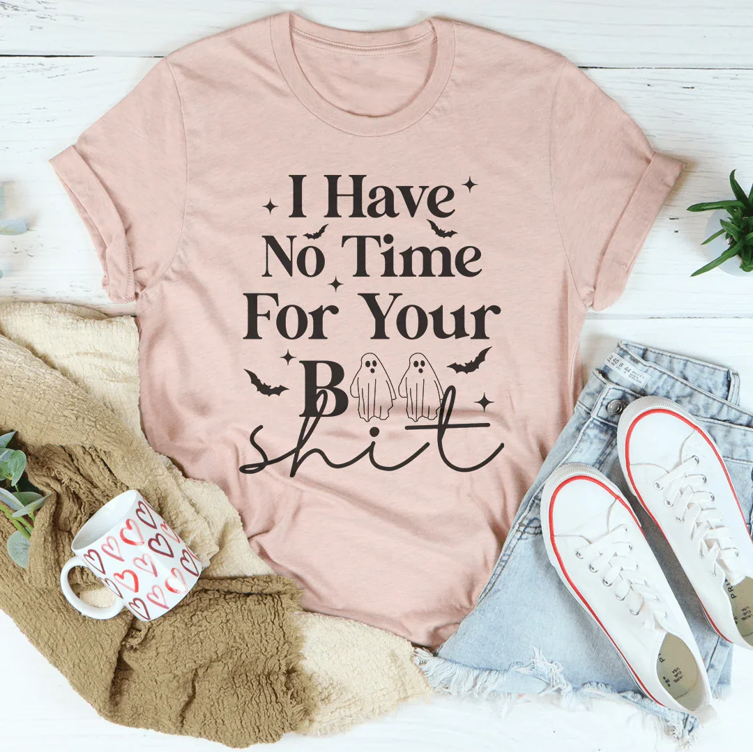 I Have No Time Halloween Tee Soft Lightweight Cotton T-shirt Peachy Sunday