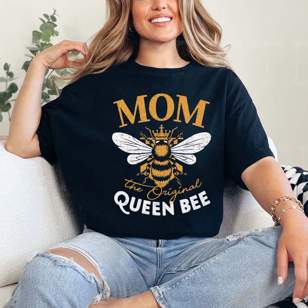 Mom, The Original Queen Bee Shirt β Stylish & Fun Mother's Day Tee