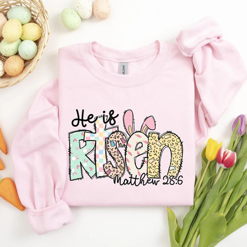 He is Risen Easter Inspirational Sweatshirt