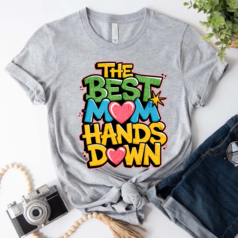 Best Mom Hands Down Shirts – Cute & Trendy Mother’s Day Gift Tees