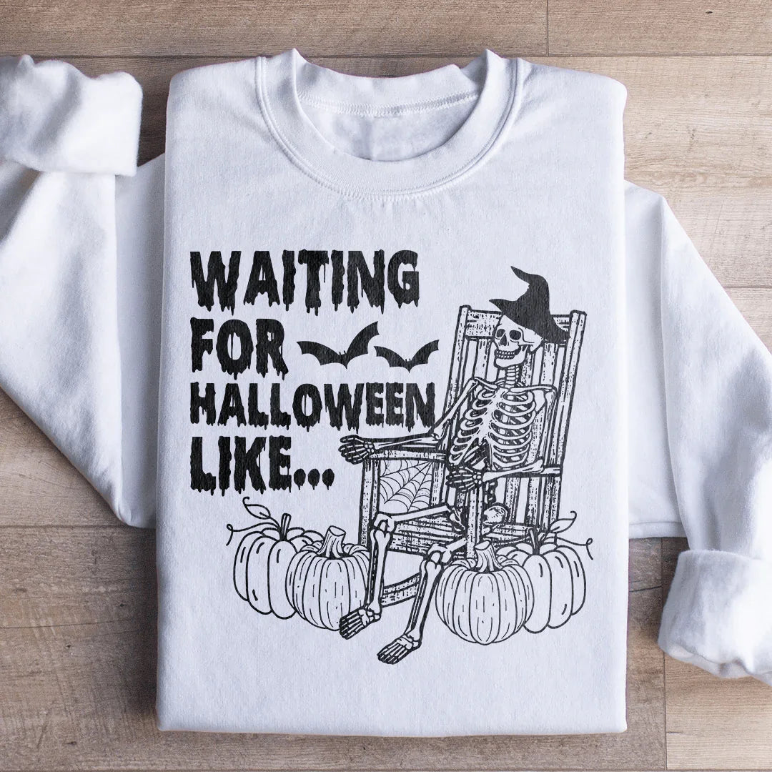 Waiting For Halloween Like Ultra-Soft Sweatshirt Peachy Sunday