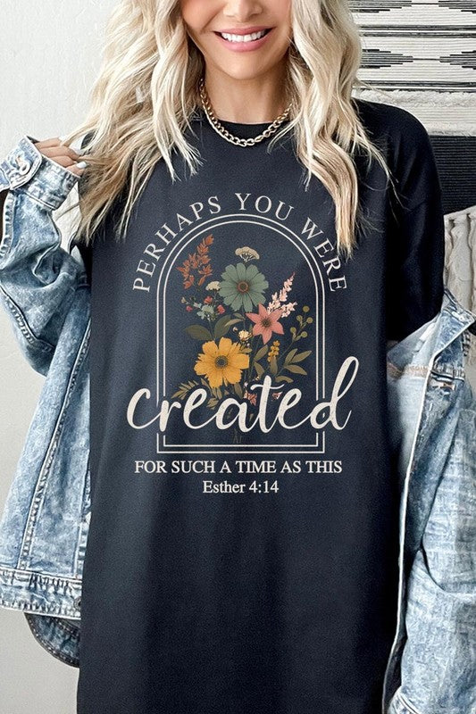 Perhaps You Were Created Plus Heavy Cotton Tee