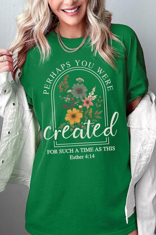Perhaps You Were Created Plus Heavy Cotton Tee