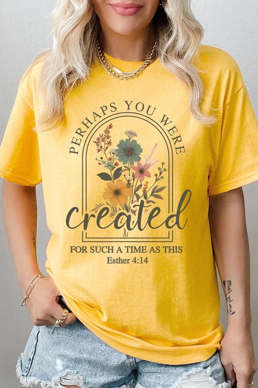 Perhaps You Were Created Plus Heavy Cotton Tee