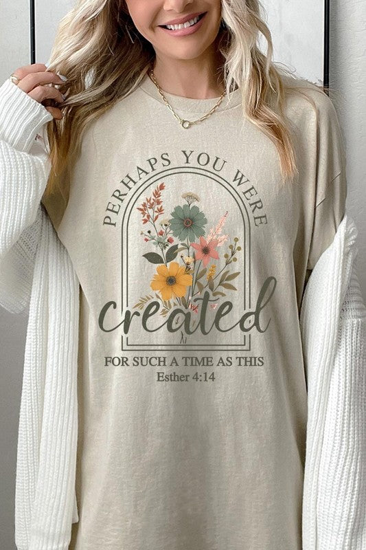 Perhaps You Were Created Plus Heavy Cotton Tee