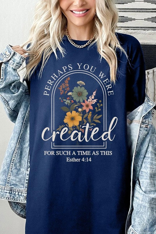 Perhaps You Were Created Plus Heavy Cotton Tee