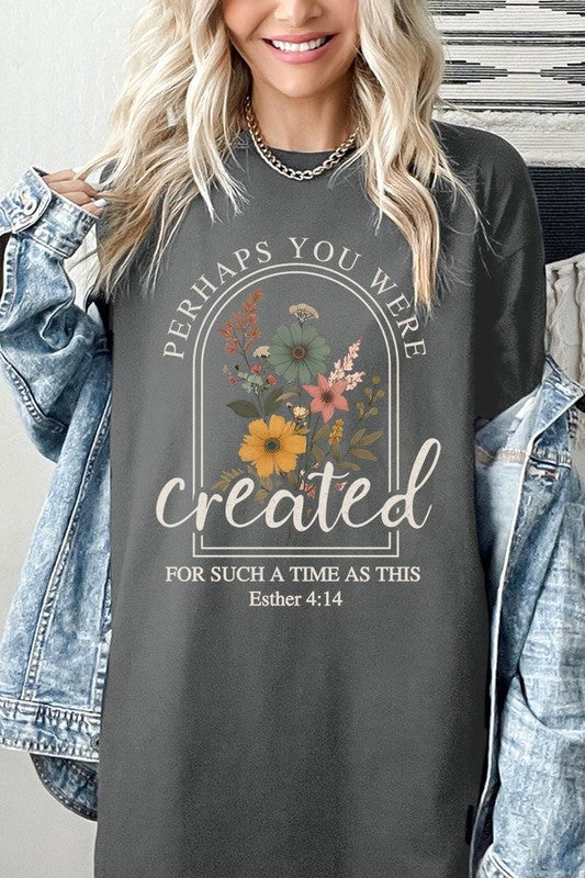 Perhaps You Were Created Plus Heavy Cotton Tee