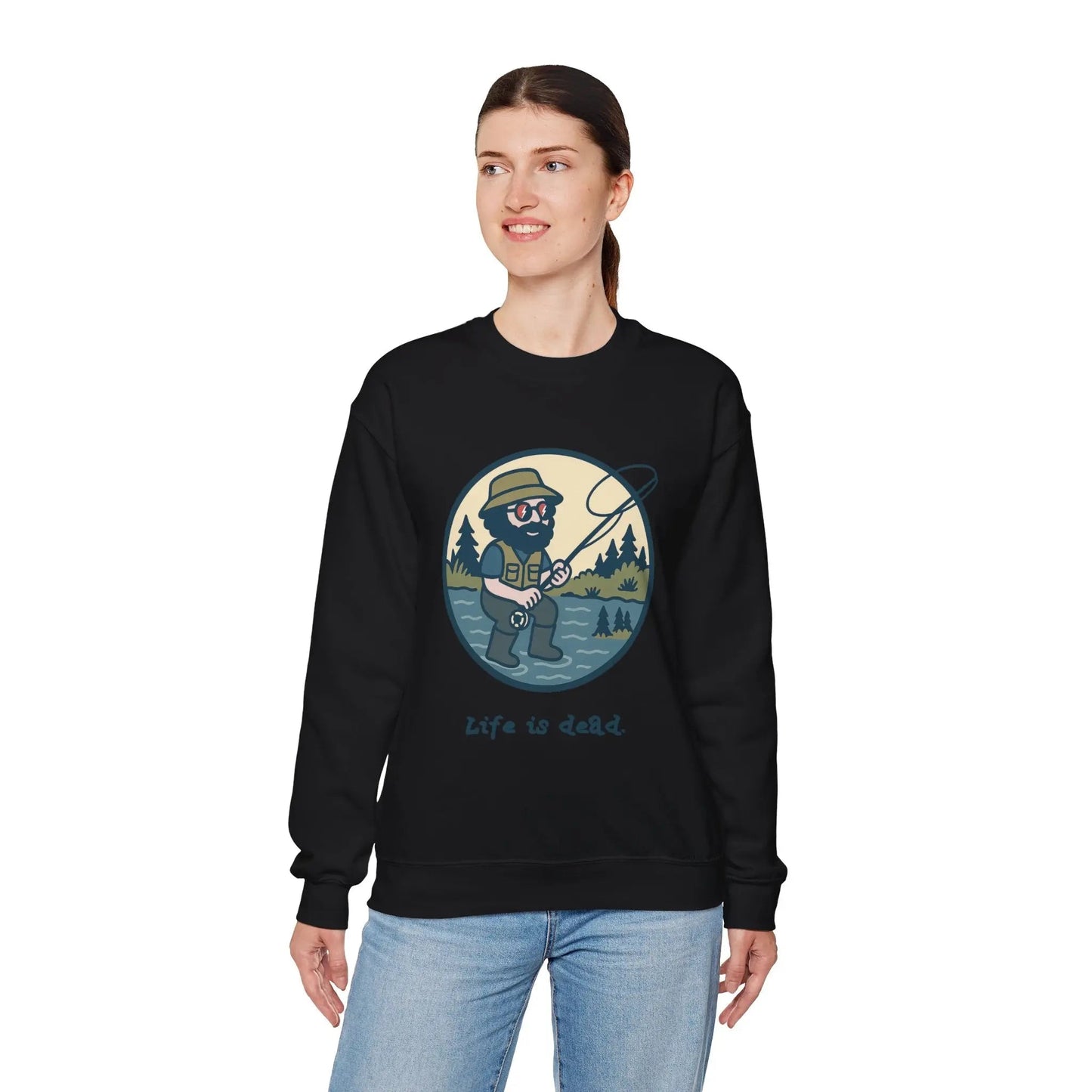 Life is dead Crewneck Sweatshirt Heavy Blend Fly Fishin' Jerry