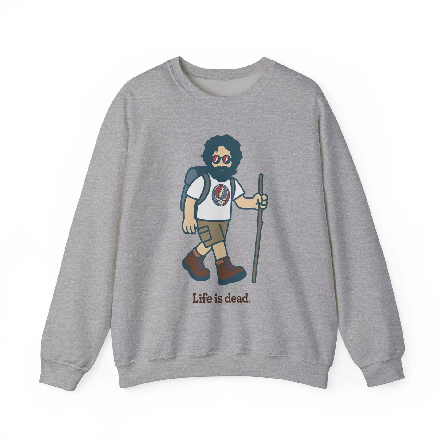 Life is dead. Crewneck Sweatshirt Unisex Heavy Blend Hikin' Jerry