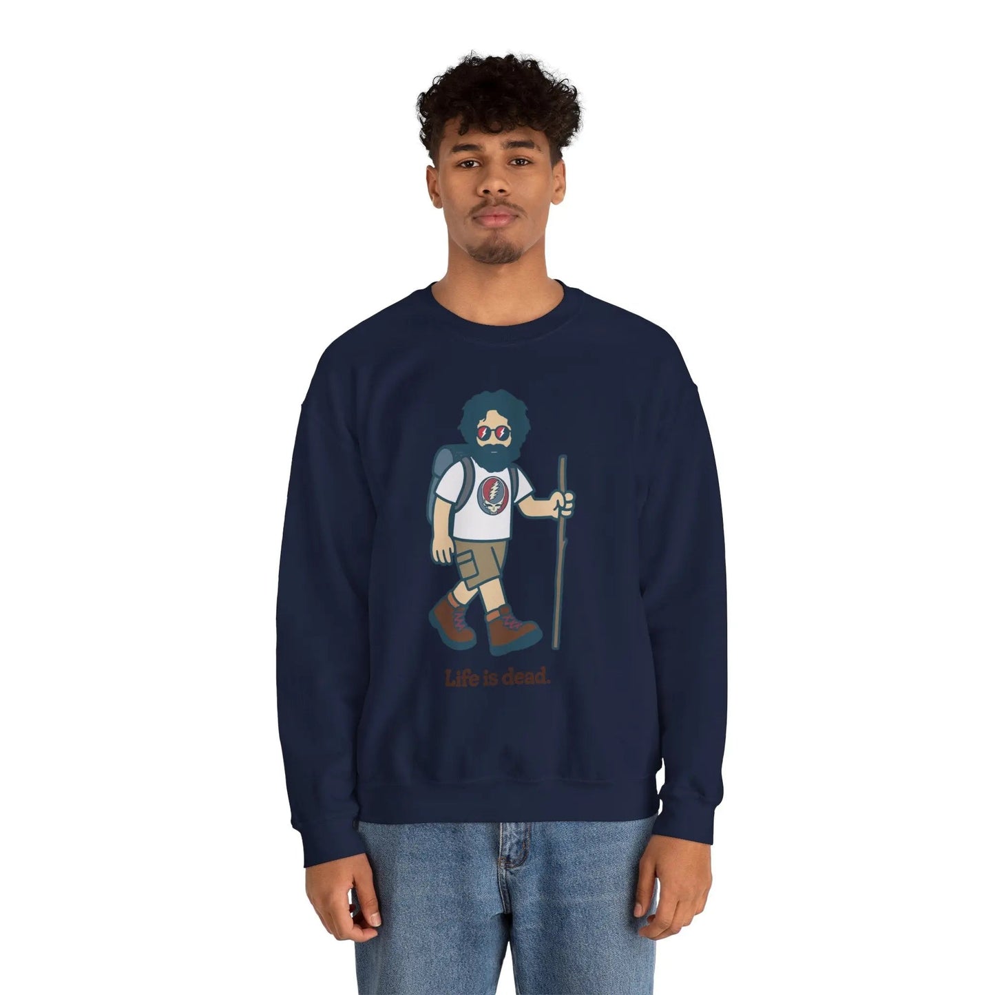 Life is dead. Crewneck Sweatshirt Unisex Heavy Blend Hikin' Jerry