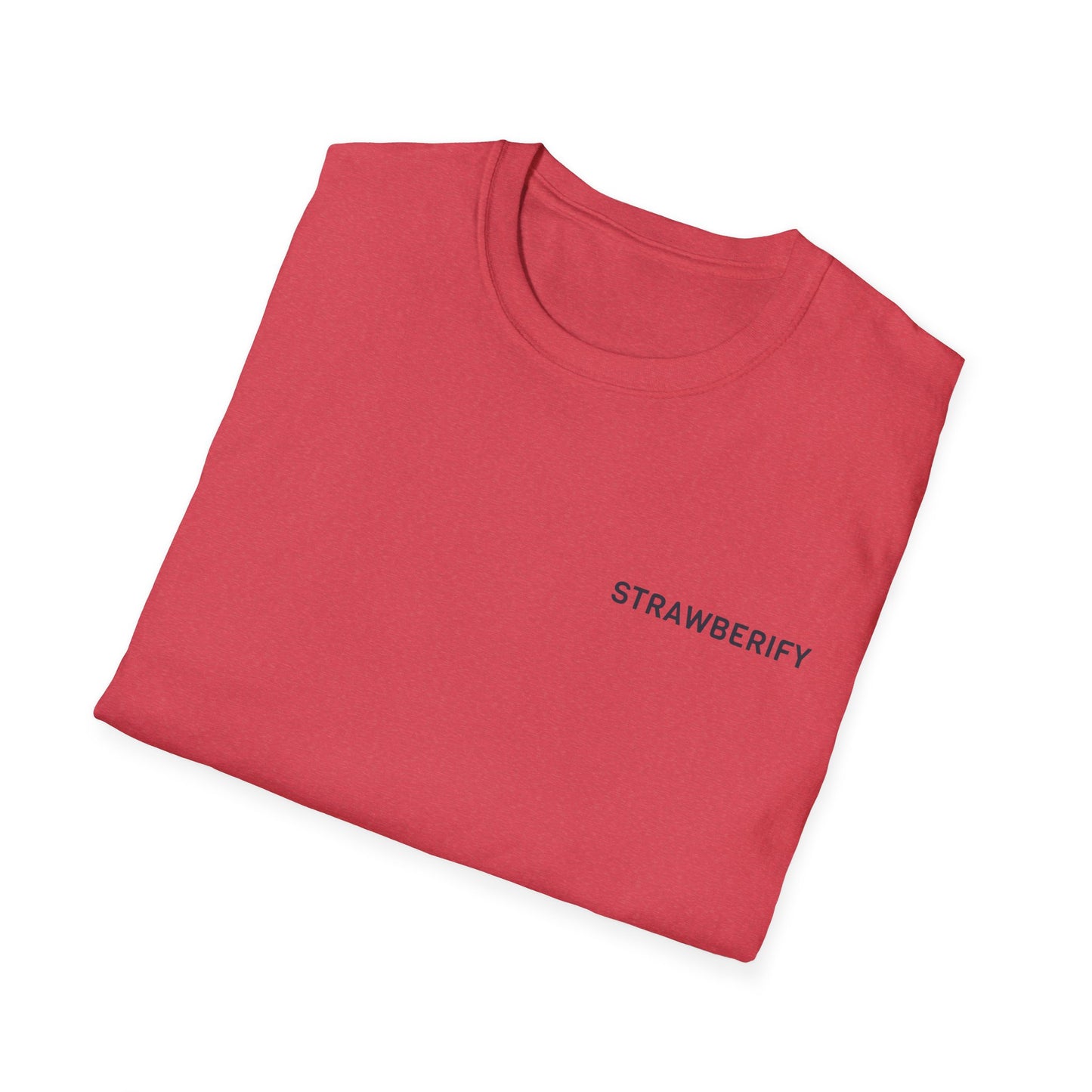 Strawberify Unisex Softstyle T-Shirt - Fun and Casual Apparel for Summer Vibes