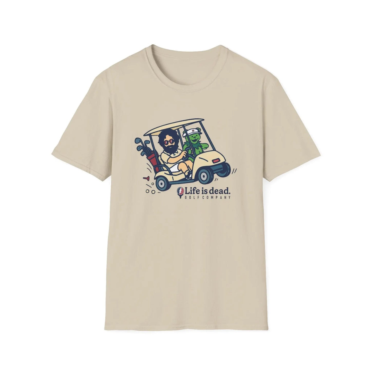 Life is Dead Soft-Style T-Shirt Joy Ridin' Jerry and The Bear Golf Company