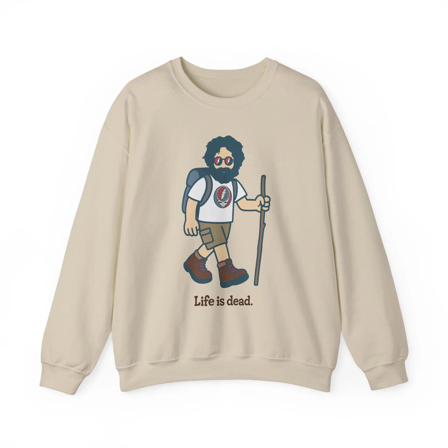 Life is dead. Crewneck Sweatshirt Unisex Heavy Blend Hikin' Jerry