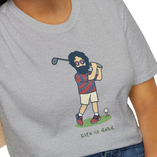 Life is Dead Golfing Jerry T-Shirt Grateful Dead